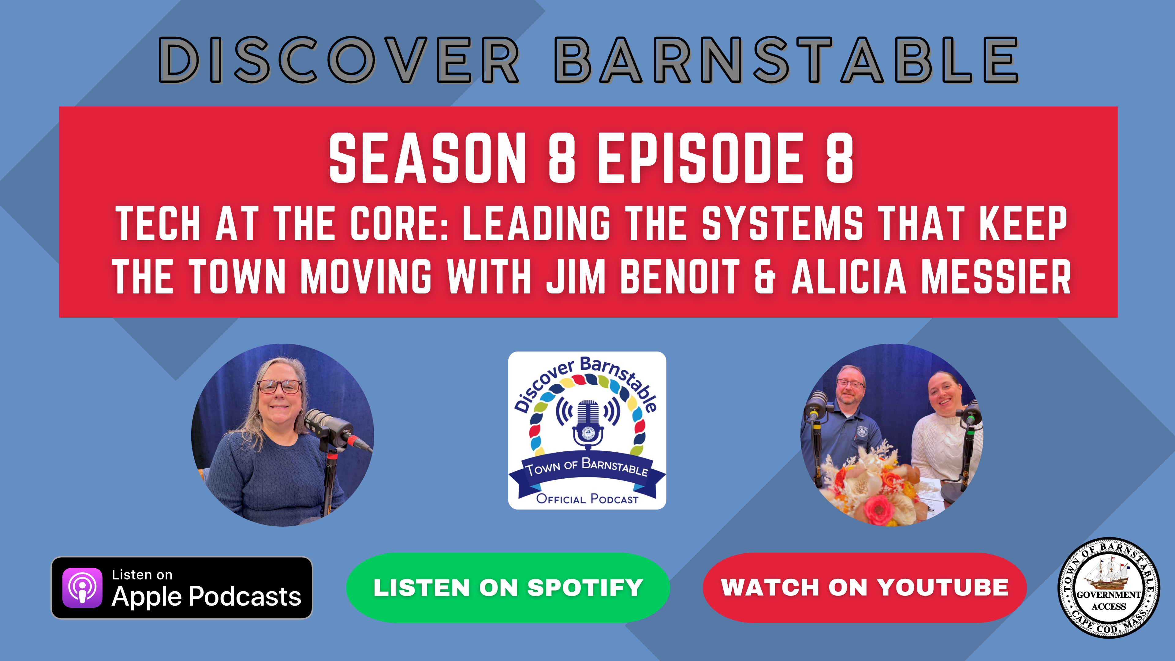 Thumbnail image for Discover Barnstable - Tech At The Core - Leading The Systems That Keep The Town Moving with Jim Benoit & Alicia Messier - Season 8 Episode 8